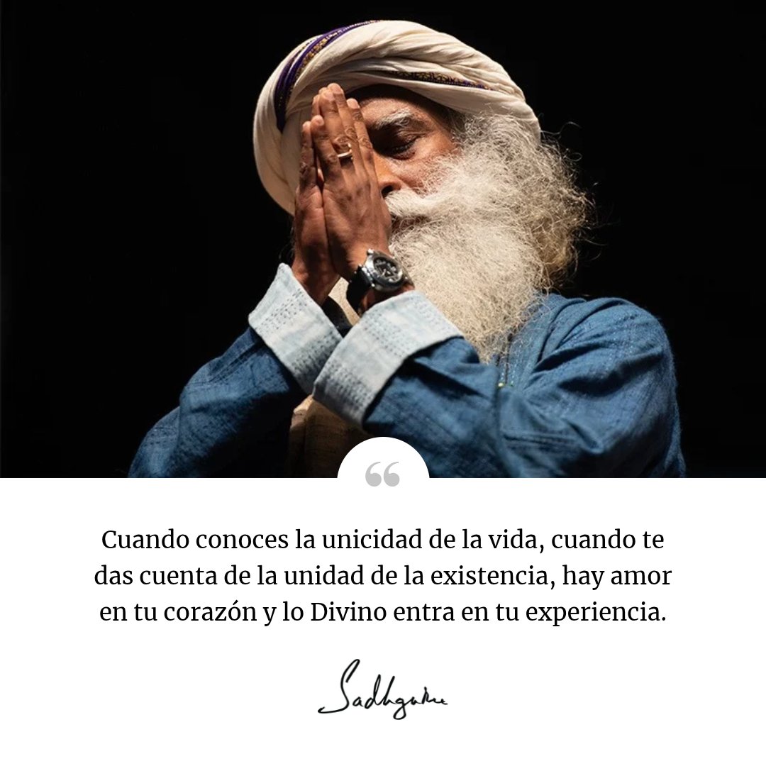SJV_Espanol's tweet photo. «Cuando conoces la unicidad de la vida, cuando te das cuenta de la unidad de la existencia, hay amor en tu corazón y lo Divino entra en tu experiencia».

Sadhguru

#FrasesdeSadhguru #Sadhguru #Sabiduría https://t.co/018F4wA8HE