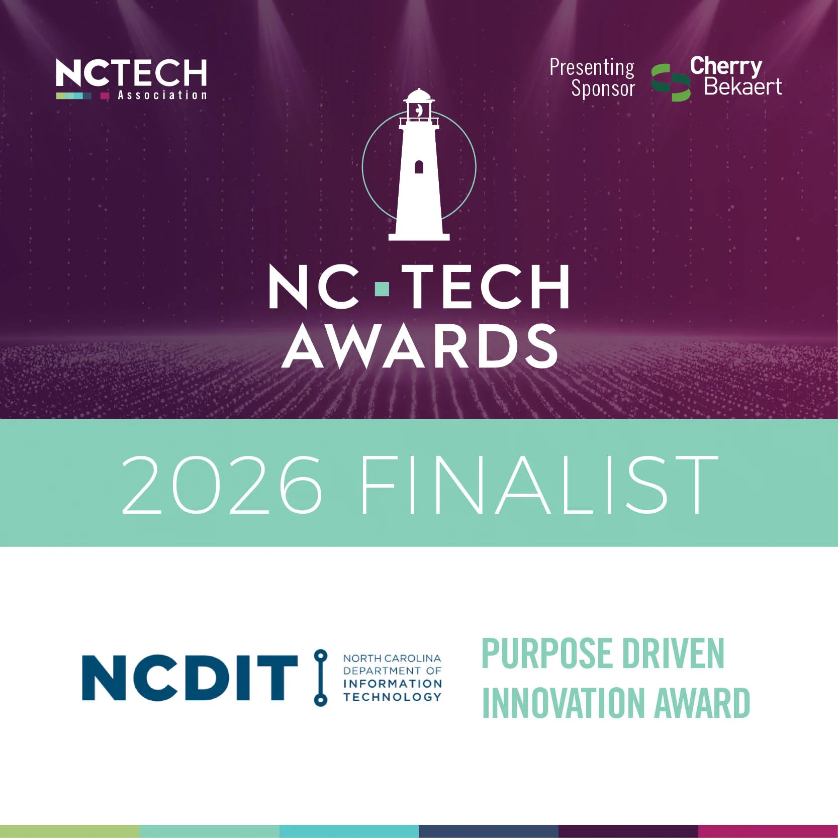 This image announces the NC Tech Awards for 2026, featuring NCDIT as a finalist for the Purpose Driven Innovation Award. Cherry Bekaert is the presenting sponsor.