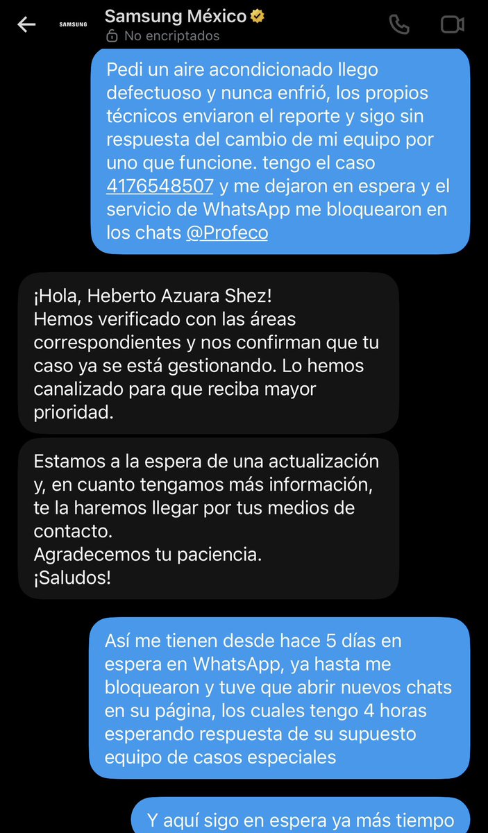 heberto28's tweet photo. @SamsungMexico Mandan mensaje pero no nos resuelven nada, solo es pasarte al área que te aburras y lo dejes pero vamos a defender el derecho de los consumidores tengo ya 2 horas en espera y 5 días en WhatsApp https://t.co/8MgryT4RwN