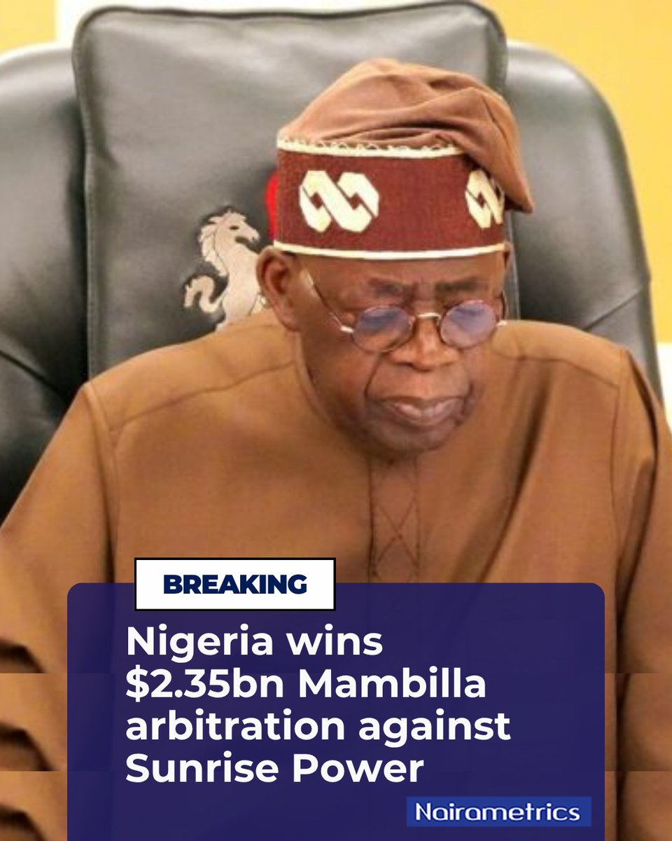 Nairametrics's tweet photo. Nigeria has won the $2.35 billion arbitration case brought by Sunrise Power over the Mambilla hydropower project.

The ICC tribunal in Paris dismissed Sunrise’s claims and ordered the company and its promoter, Leno Adesanya, to reimburse Nigeria for 75% of its legal costs, put at about $11.8 million.

Source: The Cable