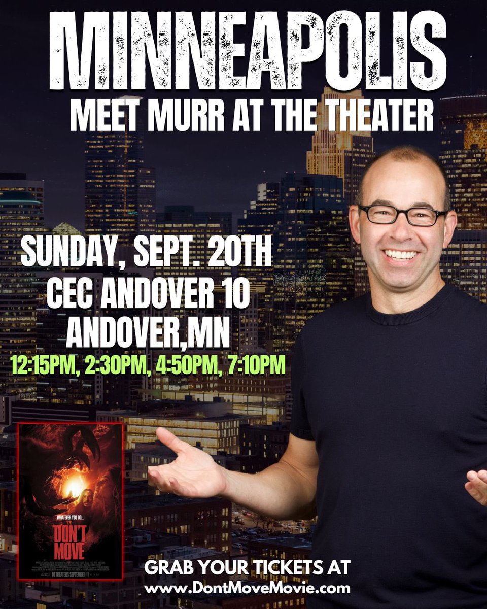 jamessmurray's tweet photo. MINNEAPOLIS AREA!

I'll be popping into the CEC movie theater in Andover, MN on Sunday to take photos and thank everyone for seeing our brand new thriller DON'T MOVE.

DON’T MOVE is in theaters nationwide in limited release, so do not miss your chance to see it now!

Get your movie tickets nationwide now at https://t.co/jYOA3w3VbD or at your local movie theater’s website.

Sunday, September 20th

12:15pm / 2:30pm / 4:50pm / 7:10pm
CEC Andover 10
Andover, MN

See you there!