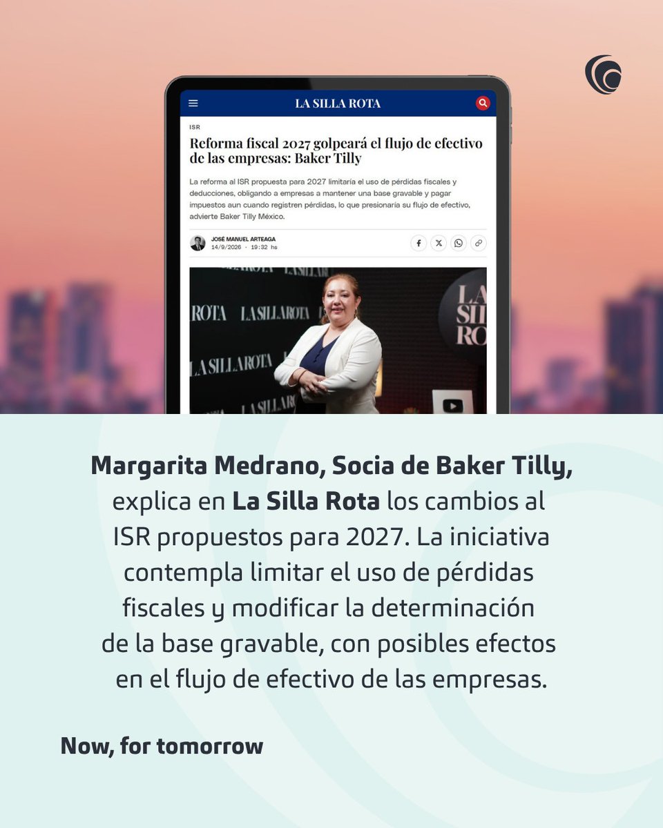 bakertillymex's tweet photo. 🟢 Los cambios propuestos al ISR para 2027 podrían tener efectos en el flujo de efectivo de las empresas.

Conoce más en la entrevista de Margarita Medrano con @lasillarota

👉 https://t.co/OoA28GuV1K

#BakerTilly #NowForTomorrow #Impuestos #PaqueteEconómico2027 https://t.co/5BZ9ARvNVN