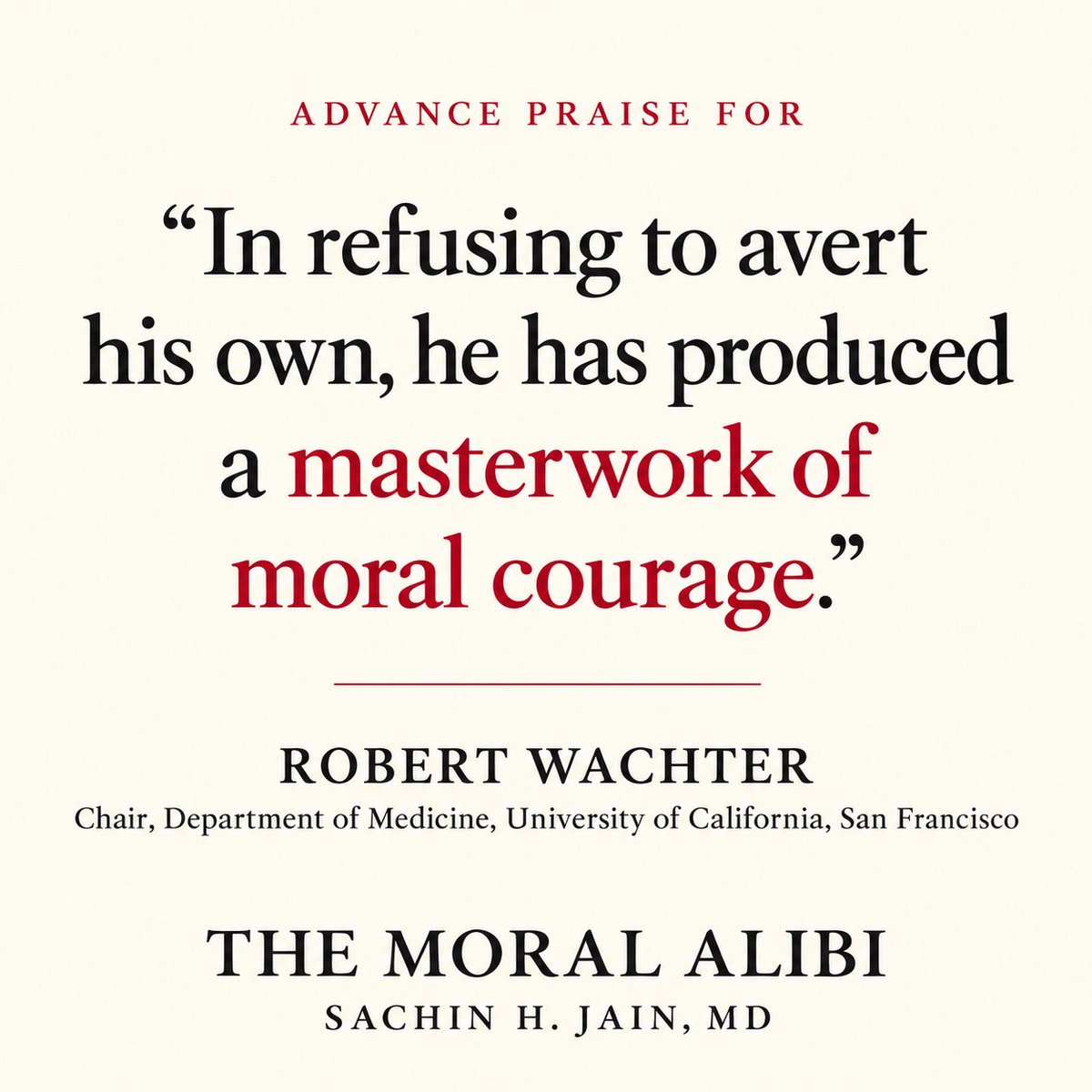 sacjai's tweet photo. I am grateful to the legendary @Bob_Wachter of @UCSF for spending some time with an advance copy of “The Moral Alibi.”  

I appreciate his comments: 

“We have come to accept a healthcare system that underperforms with stunning regularity. Jain argues, persuasively, that this is less the product of bad people than of good people averting their eyes. In refusing to avert his own, he has produced a masterwork of moral courage.”

Learn more about the book and preorder it at its website: 

https://t.co/idCzoGoecZ