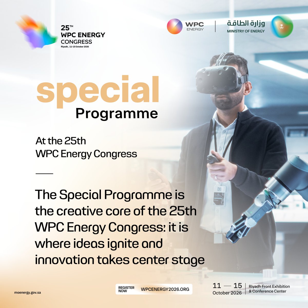 MoEnergy_Saudi's tweet photo. Where ideas take shape and innovation takes center stage.

The Special Programme at the WPC Energy Congress brings together knowledge, innovation, and interactive experiences.

📍 Riyadh | 11–15 October 2026

Register now