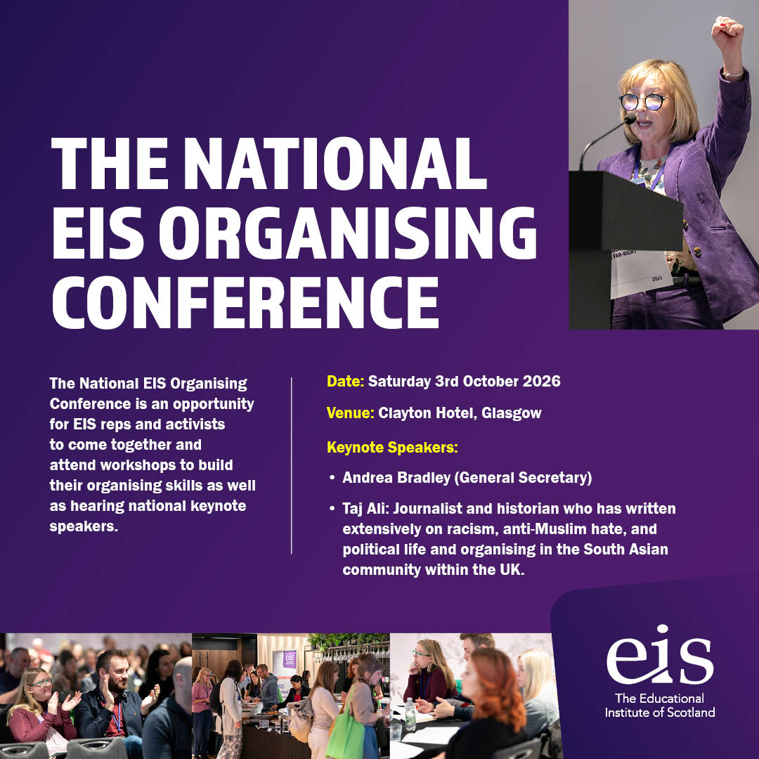 The national organising conference 
date saturday 3rd october, clayton hotel, glasgow. 

The National EIS Organising Conference on Saturday 3rd October is an opportunity for EIS reps and activists to come together and attend workshops to build their organising skills as well as hearing national keynote speakers.  

Keynote speakers: andrea bradley and taj ali 

