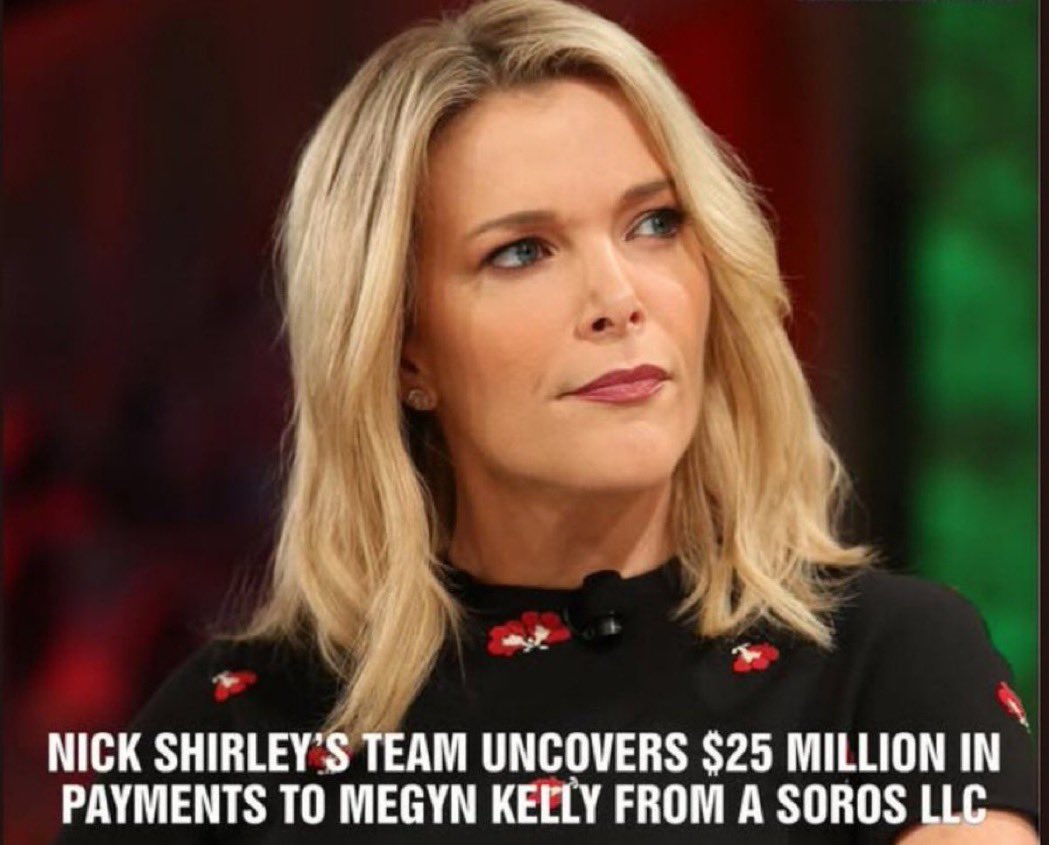 WikiLeaksQ's tweet photo. Megyn Kelly didn’t just flip sides for no reason. She got paid in straight cash and shares from Soros Worldwide.

Nick Shirley and his team of citizen journalists dug up the paper trail and nailed the deposits straight into a numbered account in the Chapawoolic Islands, south of Guam.

She’s weaponized her millions of followers to smear President Trump nonstop. Good news is over half have already bailed, and a lot of the rest are only sticking around to point and laugh at her now.

She’s a sellout. Plain and simple.