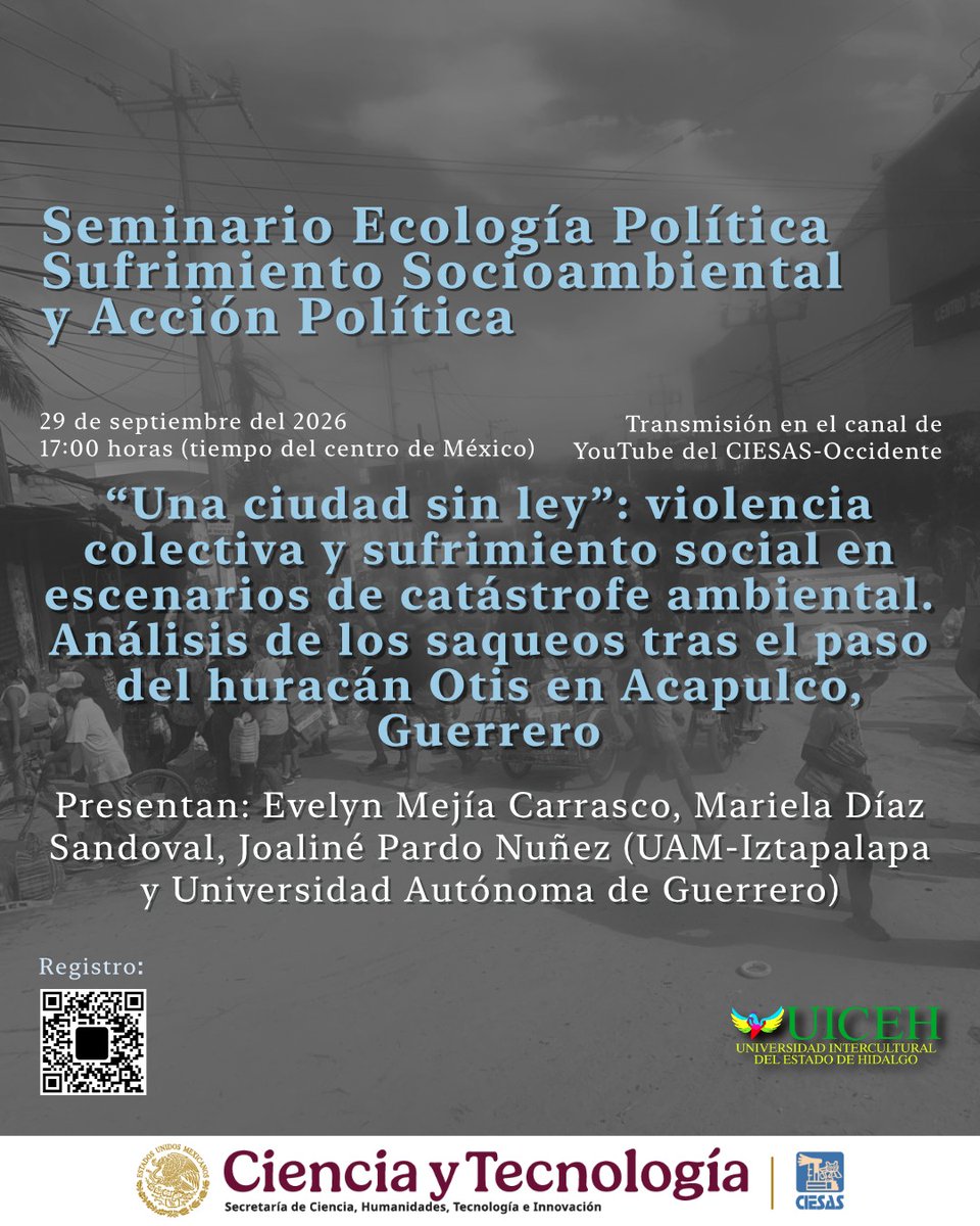 CIESASOccte's tweet photo. #EsHoy a las 17 horas
"Una ciudad sin ley": violencia colectiva y sufrimineto social en escenarios de catástrofe ambiental. Análisis de los saqueos tras el paso del huracán Otis en Acapulco, Guerrero.
Youtube 🎥 https://t.co/yhIAToqofm
@ciesas @UICEH @UAM_Iztapalapa @UAGro_MX https://t.co/zKvDe03fl5