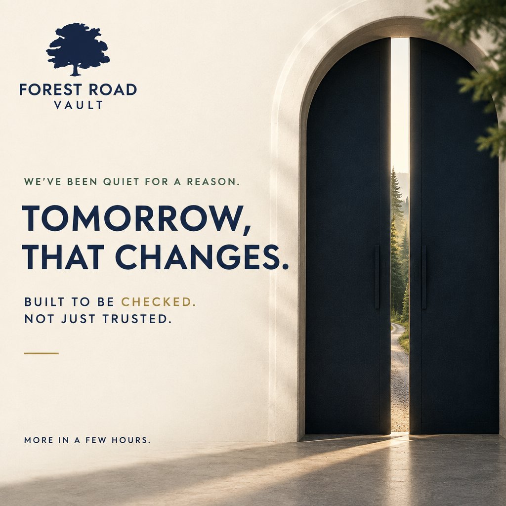 forestroadvault's tweet photo. We spent the last few weeks saying as little as possible on purpose.

Tomorrow, that changes. Forest Road Vault is built by people who've done this before, and it's built to be checked, not just trusted.

More in a few hours. https://t.co/2PiDgAFtuM