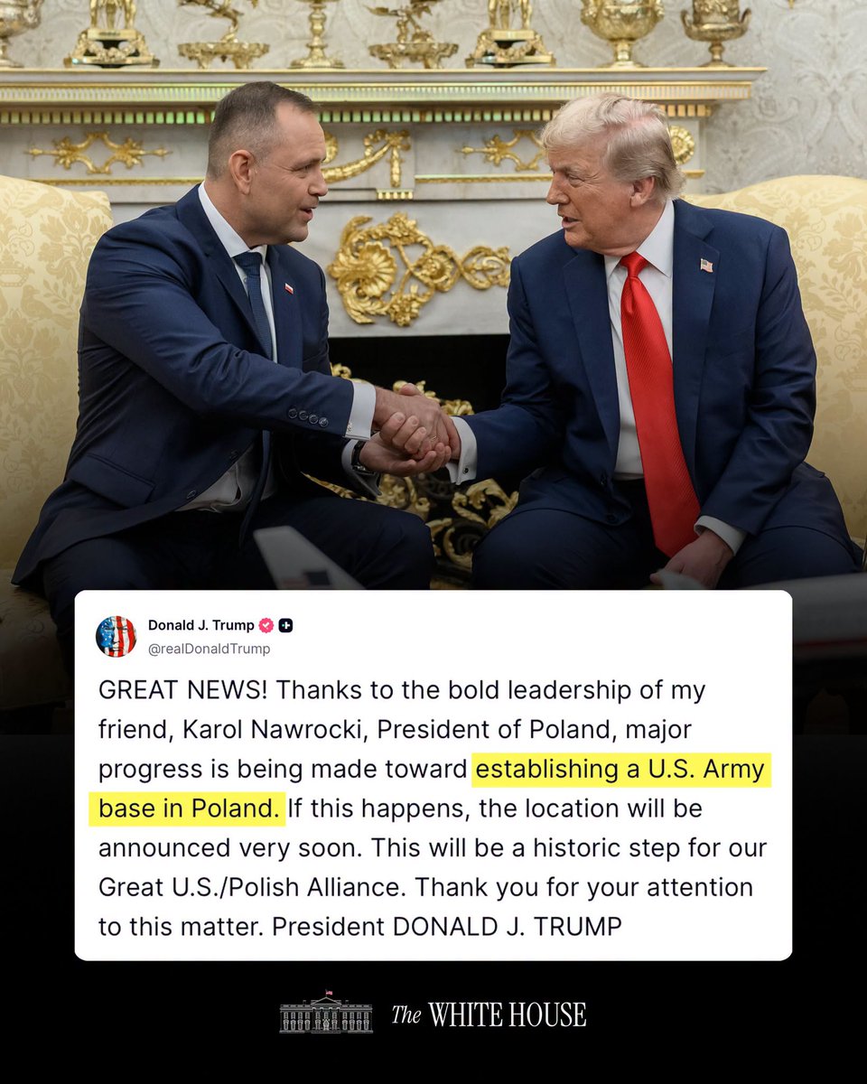 gsz56's tweet photo. The White House
@WhiteHouse
·
2 g.
"GREAT NEWS! Thanks to the bold leadership of my friend, Karol Nawrocki, President of Poland, major progress is being made toward establishing a U.S. Army base in Poland..." - President Donald J. Trump 🇺🇸 https://t.co/Uk6Vd8YuZj