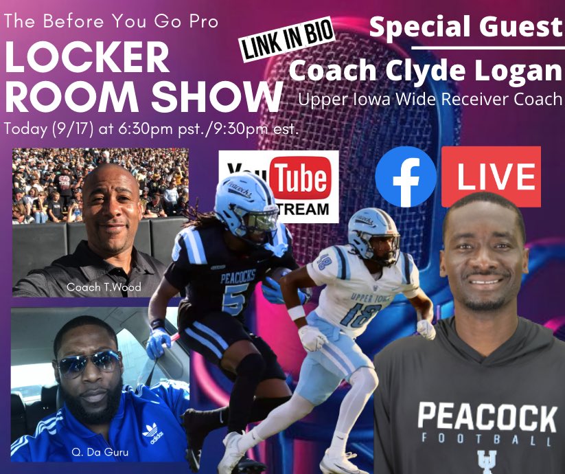 BeforeYouGoPro's tweet photo. Let’s Go!!! Huge Locker Room Show Tonight as we host one of the Top WR Coaches in D2 Football @Clydelogan21 

Coach Logan is @Upper_Iowa_FB and has timely advice for aspiring players and Football Families.

See you tonight! 
#BYGP #CollegeFootball #ClydeLogan #UpperIowa #LockerRoomShow