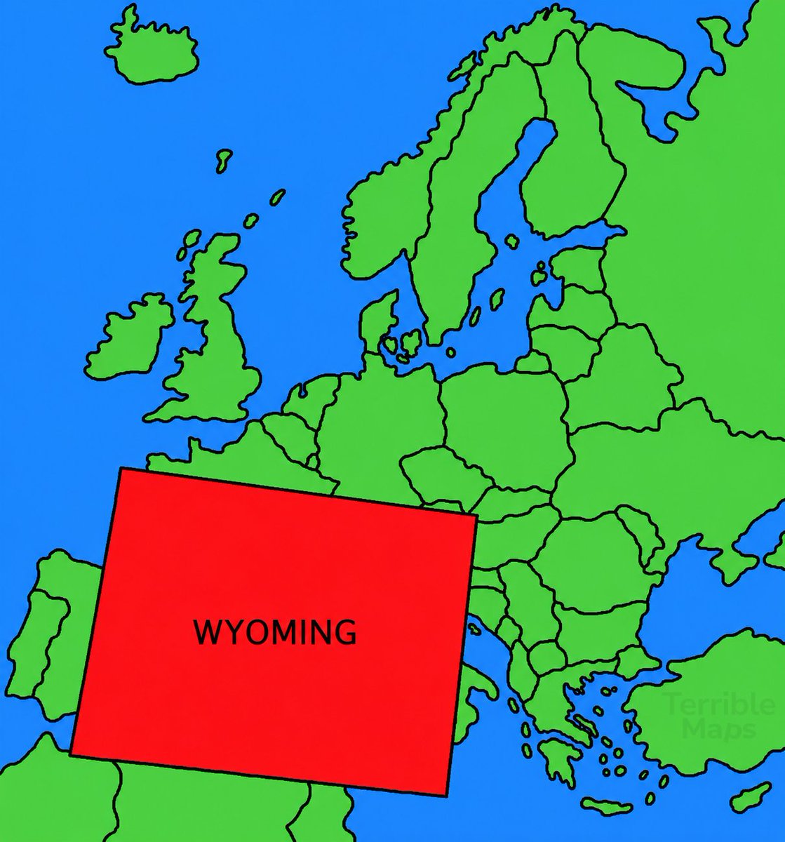 TerribleMaps's tweet photo. Wyoming compared to Europe https://t.co/nIIDqlUOif
