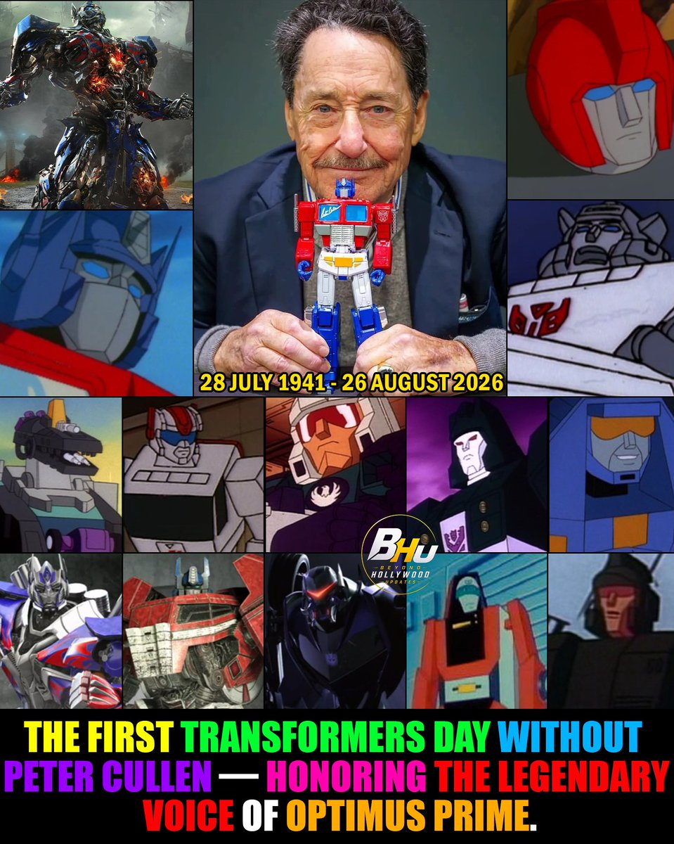 BeyondHUpdate's tweet photo. The First Transformers Day Without Peter Cullen.

Transformers Day 2026 carries a very different meaning. It is the first celebration of the franchise since the passing of legendary voice actor Peter Cullen, who died on August 26, 2026, at age 85.

Cullen first became the voice of Optimus Prime in 1984. He continued portraying Optimus across animated series, video games and blockbuster Transformers films for more than four decades. 

This Transformers Day, we remember the man who gave an Autobot leader not only a voice, but a soul. Thank you for everything, Peter Cullen.
Till all are one. 🤖❤️

#PeterCullen #Transformers #OptimusPrime