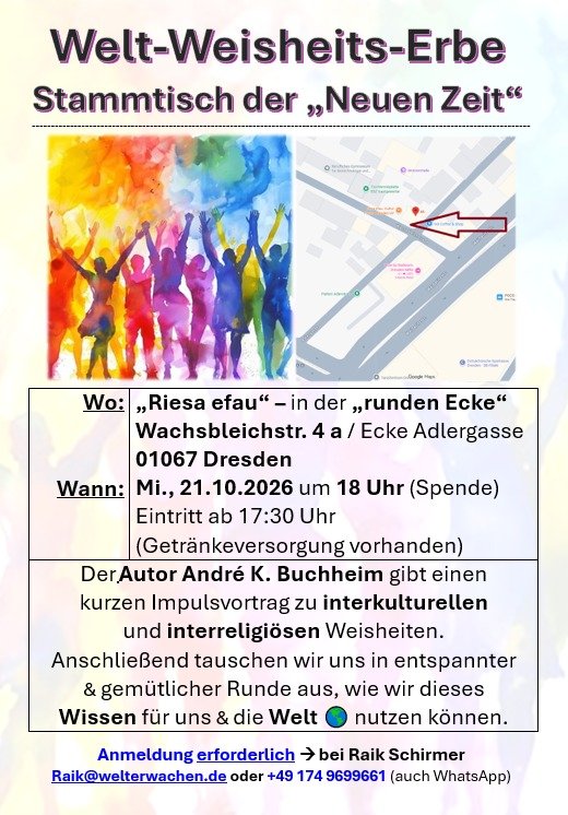 AndreBuchheim's tweet photo. #WeltWeisheitsErbe #Stammtisch
#IGNeueZeiteV
So, gerade zurück vom Stammtisch, Danke an @christo_philos für den wunderbaren Vortrag über die wahren #Lehren des #Jesus.
Knapp 20 Teilnehmer diesmal, es wächst und da es kühler wird, ist der nächste Stammtisch in den Räumlichkeiten des riesa efau. Kultur Forum Dresden e.V., mit denen wir seit neuestem zusammenarbeiten, am Mittwoch, 21.10. ab 18 Uhr statt (siehe Flyer).
Und wenn Ihr einen WeltWeisheitsErbe-Stammtisch in Eurer Stadt wollt, meldet Euch bei uns. Wir haben auch andere Formate, mit denen wir Euch bereichern können, um mehr Liebe zu leben und ibterreligiös zusammenzurücken.
Sprecht einfach unseren Vereinsvorsitzenden @RaikSchirmer an.
