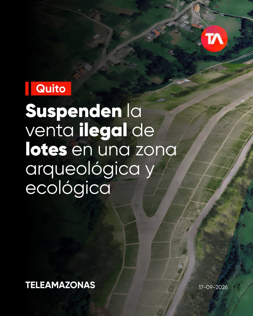 teleamazonasec's tweet photo. 🛑 https://t.co/U8uGcX9Yzd 👉 La comercialización irregular de terrenos por USD 35.000 dentro de una zona de protección ecológica y patrimonial en el Valle de Los Chillos quedó suspendida en #Quito. https://t.co/jF0m0F3o80