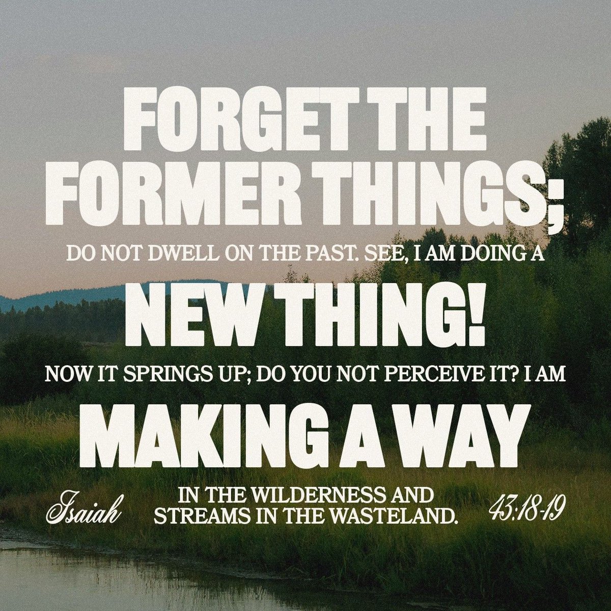 YouVersion's tweet photo. Isaiah 43:18-19 https://t.co/K1nN8WmFY4