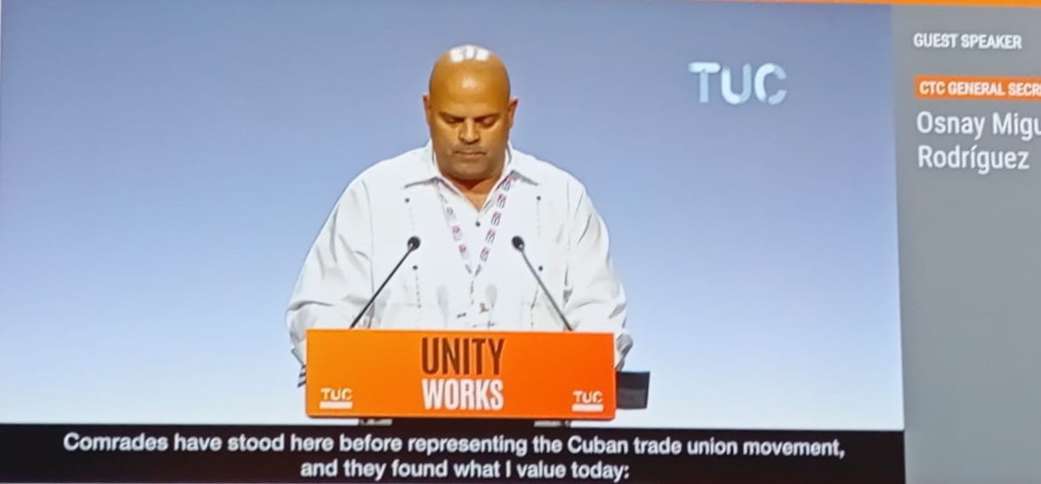 50Trabajadores's tweet photo. «La resistencia de Cuba tiene también un rostro laboral: millones de trabajadores que siguen haciendo funcionar un país bajo una enorme presión económica», afirmó Osnay Miguel Colina Rodríguez a los delegados al Congreso Anual del TUC @Colina_CTCuba 
#CubaNoEstáSola https://t.co/WGkiRoHBE8