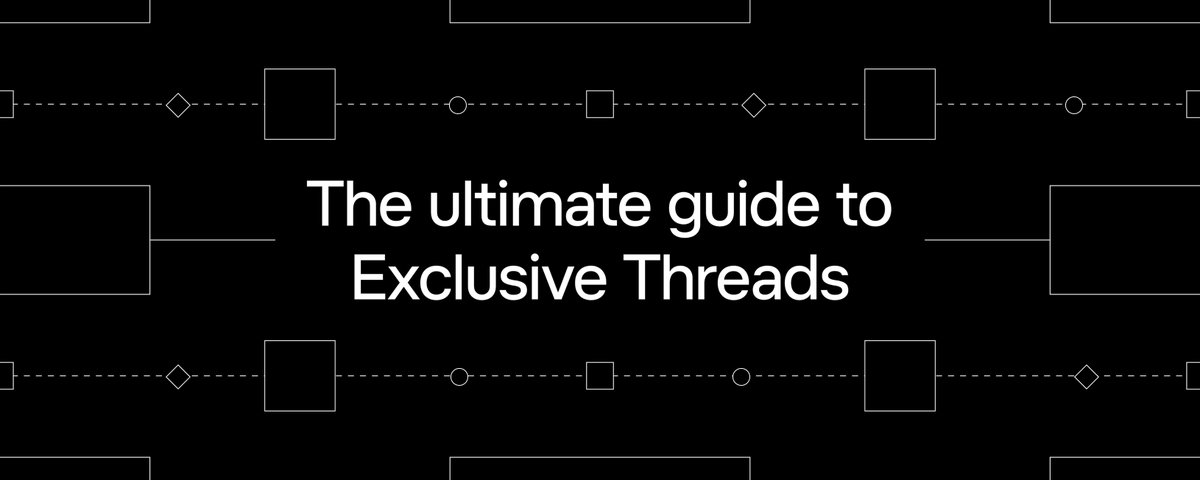 The ultimate guide to Exclusive Threads