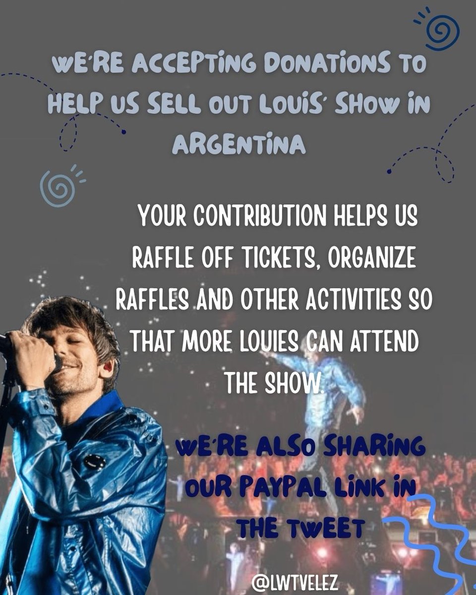 LWTVelez's tweet photo. Louies ✨ we’re collecting donations for Louis’ show in Argentina! everything raised will go towards buying tickets, making raffles more affordable or organizing different activities 🎟️ every little contribution helps so much!

you can help us a lot by sharing this 🫶🏻

we’re leaving PayPal for international Louies who would like to help 🌎

➡️ https://t.co/vc43mzxtKH

LET’S SELL OUT THAT MOVISTAR ARENA🤍💪🏽🇦🇷