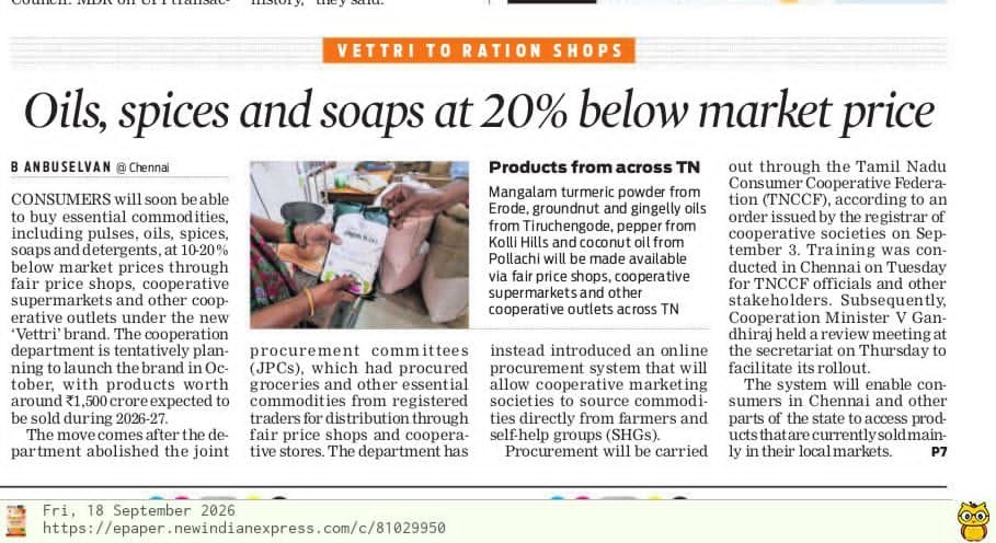 anbu_madras's tweet photo. The TVK government has abolished the DMK/AIADMK era Joint Marketing Committees, a cartel-like system that allowed only “select” traders to supply essential commodities to fair price shops &  coop retail outlets. 

Consumers will soon be able to buy essential commodities, including pulses, oils, spices, soaps and detergents, at 10-20% below market prices through fair price shops, cooperative supermarkets and other cooperative outlets under the new ‘Vettri’ brand.

Sources said under the JPCs traders linked to previous ruling establishments supplied second- or third-quality products, in some cases using lookalike or fake brand names.

They also alleged that the lack of open competition in procurement favoured a select group of suppliers and created scope for corruption.

"Under the new system, cooperative societies can procure commodities such as jaggery, garlic, coconut oil, pepper, mustard, cumin, tamarind, fenugreek, turmeric powder and chilli powder directly from farmers through the TNCCF. These products will be sold under the ‘Vettri’ brand", said an official. 

The cooperation department is tentatively planning to launch the brand in October, with products worth around Rs 1,500 crore expected to be sold during 2026-27.

All four JPCs were abolished. The department has instead introduced an online procurement system that will allow cooperative marketing societies to source commodities directly from farmers and self-help groups (SHGs).

Procurement will be carried out through the Tamil Nadu Consumer Cooperative Federation (TNCCF), according to an order issued by the registrar of cooperative societies on September 3.

Training was conducted in Chennai on Tuesday for TNCCF officials and other stakeholders. Subsequently, Cooperation Minister V Gandhiraj held a review meeting at the secretariat on Thursday to facilitate its rollout.

The system will enable consumers in Chennai and other parts of the state to access products that are currently sold mainly in their local markets.

The products include Mangalam turmeric powder from Erode, groundnut and gingelly oils from Tiruchengode, pepper from Kolli Hills and coconut oil from Pollachi.

@xpresstn 

https://t.co/BnUxNrIG7j