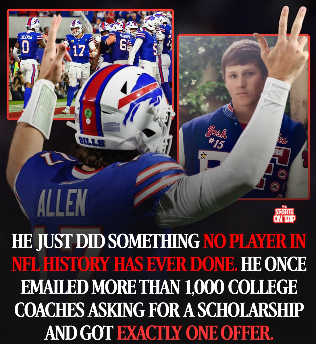 thesportsontap's tweet photo. Tonight Josh Allen became the first player in the history of the National Football League with five passing touchdowns and three rushing touchdowns through the first two games of a season.

Not the first in fifty years. The first.

Here's where he came from.

Firebaugh, California. A farming town in the Central Valley with about 7,600 people in it. His family grows cotton. His dad Joel was Firebaugh High School's starting quarterback in 1982.

Josh threw for 5,269 yards and 59 touchdowns there. As a senior he had 25 touchdown passes and over 500 yards rushing.

He graduated with zero scholarship offers.

Not zero from the big schools. Zero, total. No FBS program called. No FCS program called. He didn't even get preferred walk-on offers. A couple of Division III schools floated academic money so he could come play for them. San Diego State said he could walk on, but couldn't promise he'd ever see the field.

His father once played in a charity golf tournament with the head coach at Fresno State, the closest big program to home, and mentioned that his son wanted to play there. The coach decided he wasn't the right fit.

Late in his senior year, Allen's high school coach pulled him out of class and drove him over to watch Fresno State's spring practice, just to see it.

Allen watched their quarterbacks throw for a while. When practice ended, he tapped his coach on the shoulder.

"Coach, I'm better than these guys."

"You're what?"

"I'm better."

Nobody agreed with him. So he enrolled at Reedley College, a junior college 65 miles from home, where one of the assistant coaches happened to be married to his cousin.

He didn't even start there at first. He sat for three games. In the fourth he came off the bench and ran for four touchdowns.

His coordinator told him the offers would start rolling in now.

They didn't.

So Allen did the only thing left. He sat down and sent a mass email to every head coach, offensive coordinator, defensive coordinator and quarterbacks coach in Division I football. More than a thousand of them. Just his stats and a link to his highlight tape.

Out of a thousand emails, he got a handful of replies.

Out of those, two schools offered him a scholarship. Eastern Michigan and Wyoming.

Then he took a visit to Wyoming, and Eastern Michigan pulled their offer.

One. He had one.

And Wyoming had only found him by accident. Their coaches had driven out to Reedley to scout a completely different player.

"I truly felt like I was a Division I quarterback, and I'd felt that way for a long time," Allen said. "I just wanted other people to see it."

He took the one offer. At Wyoming he threw for 5,066 yards and 44 touchdowns and turned a two-win team into an eight-win team. Buffalo drafted him seventh overall in 2018, the highest a quarterback had ever gone in franchise history. He won MVP in 2024.

Last October, Firebaugh High School named its football field after him. His mother and father stood there for it. His grandfather had been one of the people who pushed for that town to have its own high school and its own field in the first place.

The kid nobody wanted just put his name in a place in the record book where nobody else has ever been.