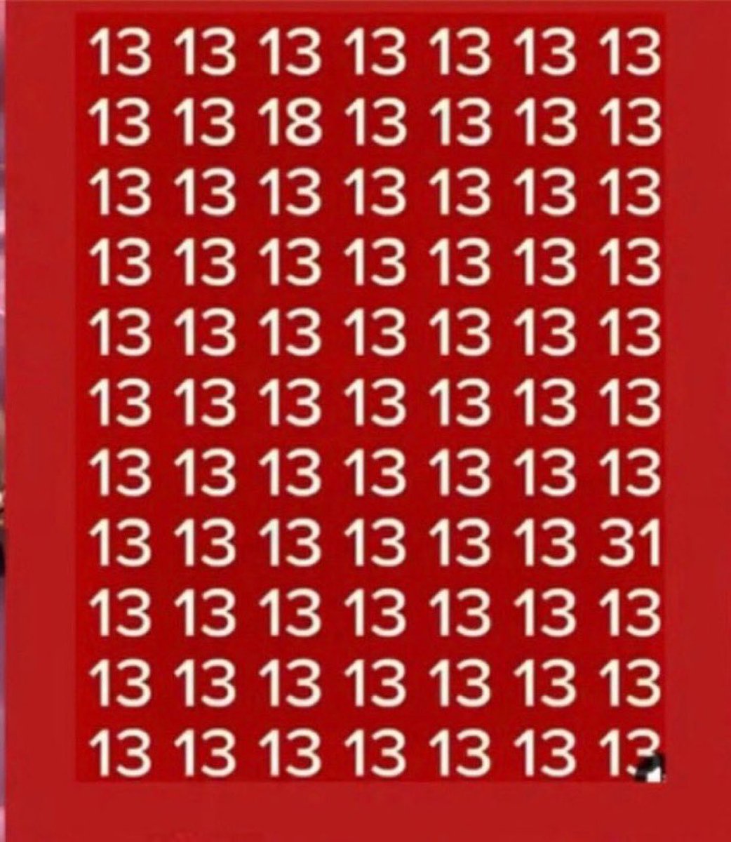 WGreats93870's tweet photo. Quick Eye test

Apart from 13 what other number do you see?

Can you find it? https://t.co/qisDUojhDr