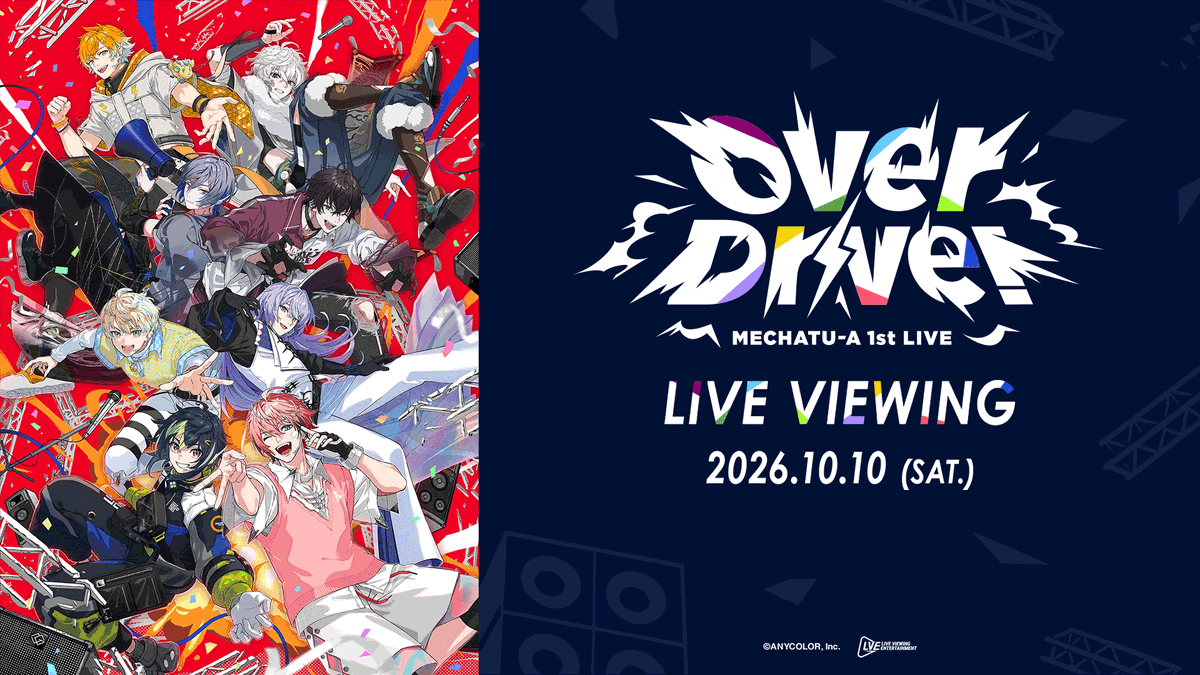 LiveViewingEnt's tweet photo. MECHATU-A is ready to take things Over Drive! 

Saiki Ittetsu, Akagi Wen, Usami Rito, Hibachi Mana, Hoshirube Sho, Murakumo Kagetsu, Koyanagi Rou, and Inami Rai are coming together for their highly anticipated 1st LIVE “Over Drive!” at K-Arena Yokohama on October 10, 2026!
And the excitement doesn’t stop in Yokohama — you can experience the live viewing in theaters across Asia! 

📅 October 10, 2026 (Sat)
🕕 18:00 JST
📍 Taiwan, Hong Kong, Macau, Malaysia, Indonesia, Thailand 

Get ready to put the pedal to the metal with MECHATU-A! Link in bio for more info. Stay tuned for more updates! 

#NIJISANJI #MECHATUA #MECHATUA_1stLIVE