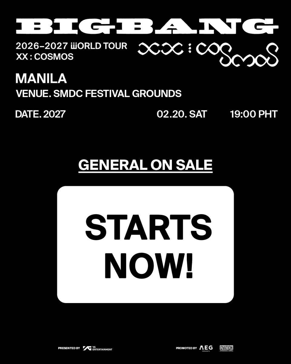 ovationprod's tweet photo. The wait is over, https://t.co/q0Mrkbrl69!
Tickets to 𝐁𝐈𝐆𝐁𝐀𝐍𝐆 𝟐𝟎𝟐𝟔-𝟐𝟎𝟐𝟕 𝐖𝐎𝐑𝐋𝐃 𝐓𝐎𝐔𝐑 < 𝐗𝐗 : 𝐂𝐎𝐒𝐌𝐎𝐒 > 𝐈𝐍 𝐌𝐀𝐍𝐈𝐋𝐀 are now officially on sale.

Secure your tickets now!
🔗https://t.co/CTAk3UlGL5

🌐Manila
🗓️20 February 2027 (Sat)
📍SMDC Festival Grounds

#BIGBANG #COSMOS_WORLD_TOUR #COSMOS_WORLD_TOUR_IN_MANILA #BIGBANG_IS_BACK #20thAnniversary #YG #OvationProductions