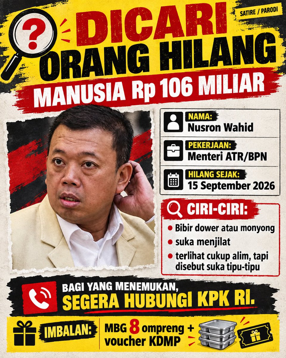 jhonsitorus_19's tweet photo. Sayembara bagi siapa saja yang menemukan Nusron Wahid, langsung hubungi @KPK_RI

Tersedia hadiah 8 ompreng MBG + voucher belanja di KDMP https://t.co/pDk0unf0cg