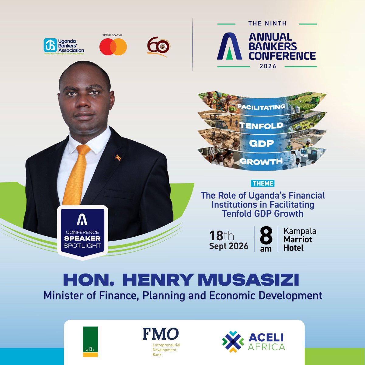 ugbankers's tweet photo. Speaker Spotlight!

Hon. Henry Musasizi, Minister of Finance, Planning and Economic Development, joins us today at the 9th Annual Bankers' Conference (ABC) 2026.

As Uganda's Minister of Finance, he brings a national policy perspective to the theme "The Role of Uganda's Financial Institutions in Facilitating Tenfold GDP Growth," as the conference gets underway this morning, Friday, 18th September 2026, at the Kampala Marriott Hotel.

Visit our website to learn more: https://t.co/a64ZSukZic

#BankersConference2026 | #ABC2026 | #PromotingPartnerships | #TransformingBanking