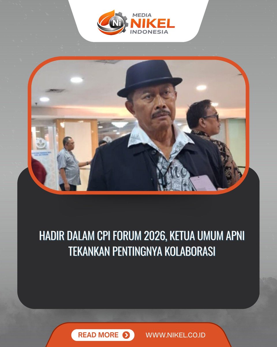 media_nikel's tweet photo. Hadir dalam CPI Forum 2026, Ketua Umum APNI Tekankan Pentingnya Kolaborasi

👉Baca selengkapnya: https://t.co/ciahowOMin

#cpiforum2026 #apni #nanansoekarna #rareearthelements #mineralkritis https://t.co/jcIopoDKcx