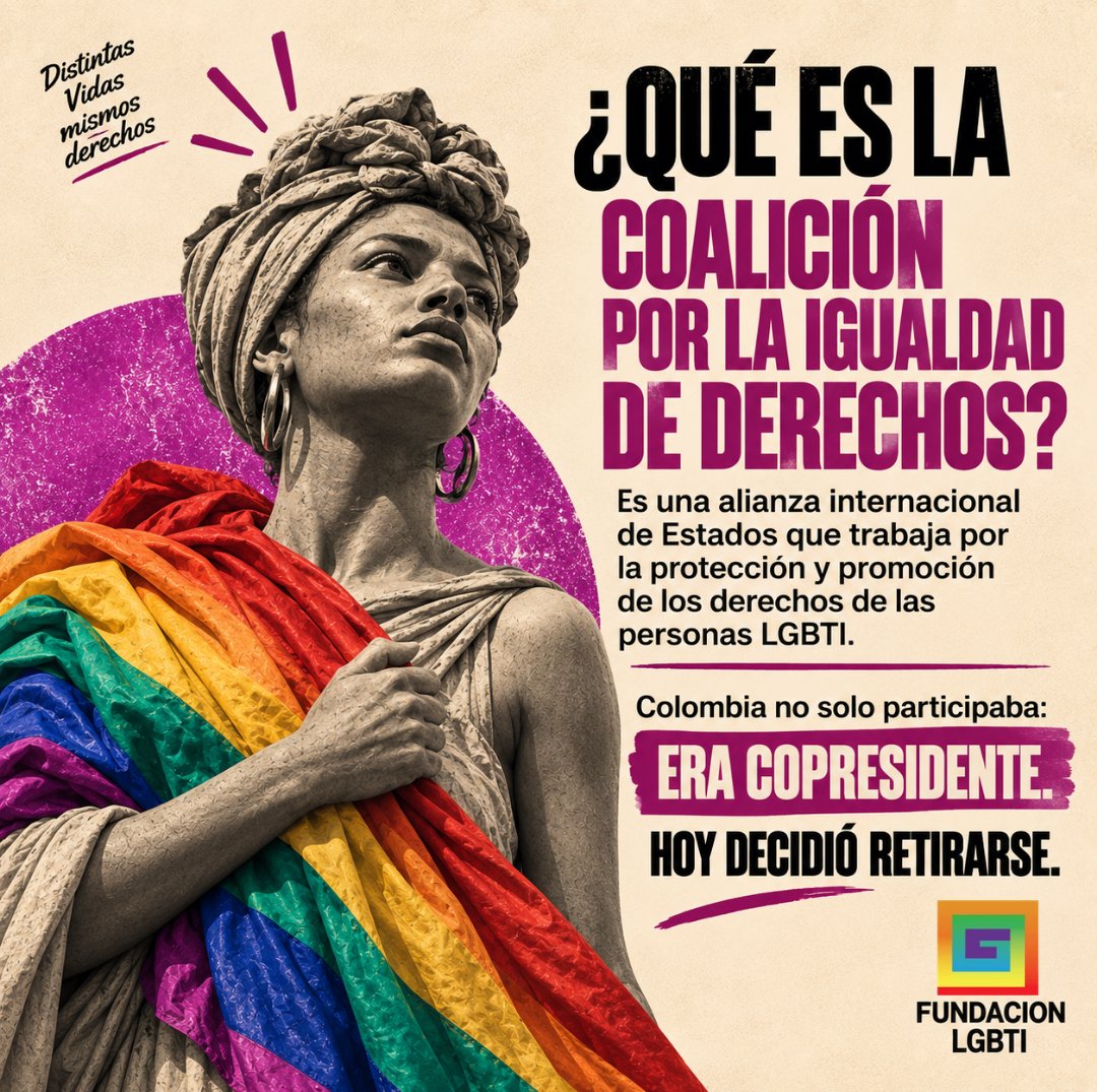 fundacionlgbti's tweet photo. 🚨 La Fundación LGBTI genera una alerta ante el retiro de Colombia de la Coalición por la Igualdad de Derechos.
Nos preocupa que el país abandone un espacio internacional de cooperación para la promoción y protección de los derechos de las personas LGBTIQ+, especialmente cuando ejercía su copresidencia junto a España.

🏳️‍🌈🏳️‍⚧️ Los derechos humanos no tienen fronteras. 

Colombia debe seguir garantizando y fortaleciendo los derechos de las personas LGBTIQ+.

#Colombia #LGBTIQ #DerechosHumanos #FundaciónLGBTI