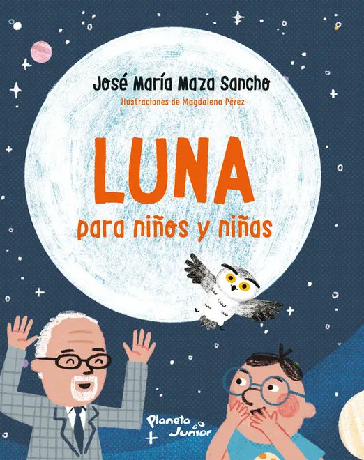 Portada de libro infantil 'Luna para niños y niñas', escrito por José María Maza Sancho.