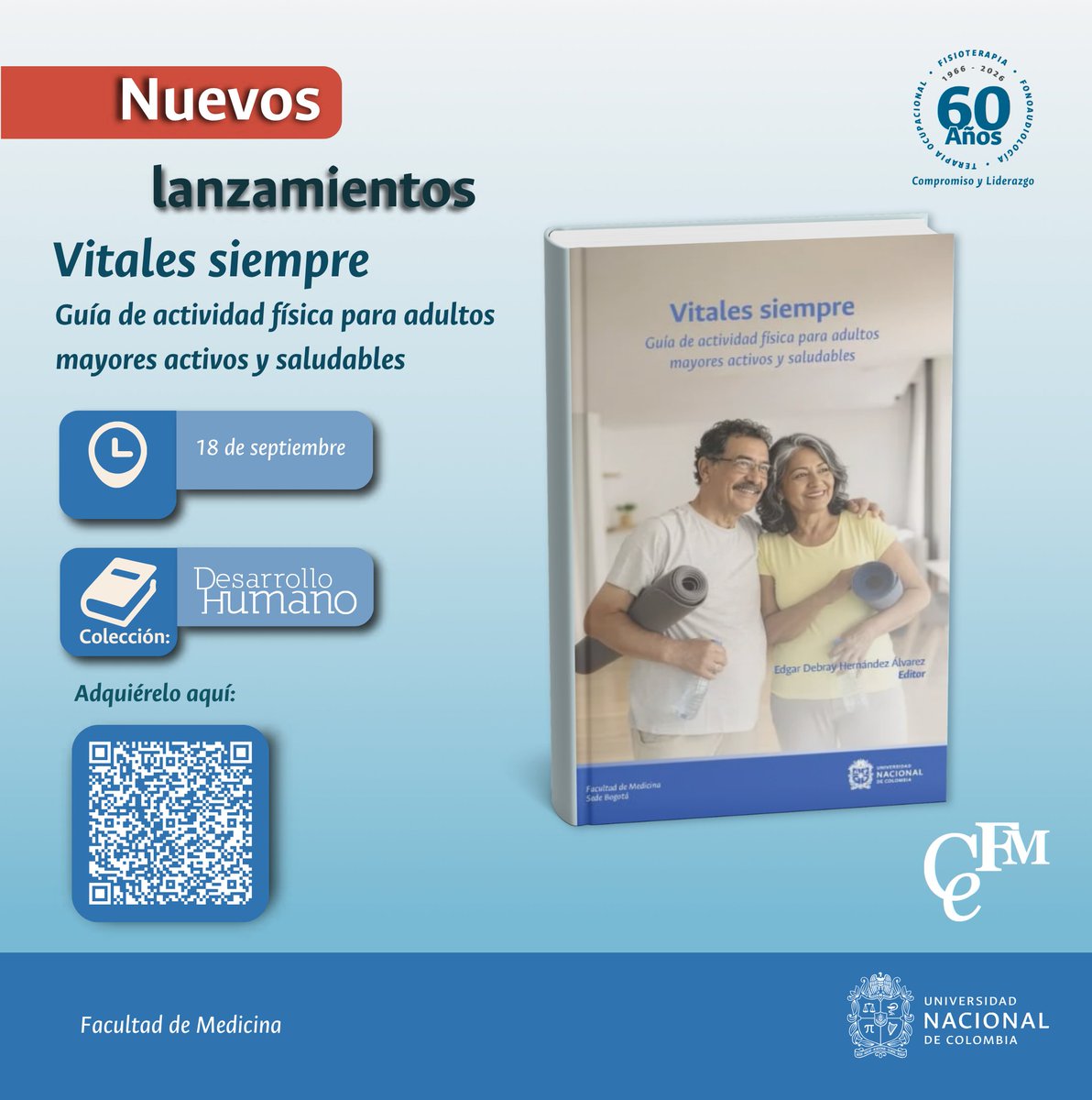 MedicinaUNAL's tweet photo. 📚 Mañana lanzamos 4 nuevos títulos por los 60 años de Fisioterapia, Fonoaudiología y Terapia Ocupacional.
Escanea el QR para adquirirlos a partir de mañana.
#60AñosFisioterapiaFonoaudiologíaYTerapiaOcupacional #MedicinaUNAL #EsTiempoDeSumar https://t.co/PLyUZe8TD6