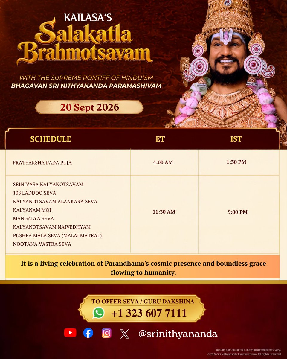 SriNithyananda's tweet photo. 🌸 KAILASA’s Salakatla Venkateshwara Brahmotsavam 2026 🌸

Salakatla Brahmotsavam is the sacred nine-day annual festival of Bhagavan Sri Venkateshwara, celebrated in the ancient Vaikhanasa Agamic tradition across KAILASA’s Temples Around the World.

It is a living celebration of Parandhama’s cosmic presence and boundless grace flowing to humanity.

Join us for KAILASA’s Salakatla Brahmotsavam with THE SUPREME PONTIFF OF HINDUISM, BHAGAVAN SRI NITHYANANDA PARAMASHIVAM! ✨

🌸 Date: September 19–20, 2026

Offer your devotion, make your sacred offerings, and invoke the divine blessings of Bhagavan Sri Venkateshwara.

📲 To Offer Seva / Guru Dakshina:
WhatsApp: +1 323 607 7111

👉 Follow: @srinithyananda

#SalakatlaBrahmotsavam #Nithyananda #SrinivasaKalyanotsavam #Hinduism #DivineBlessings