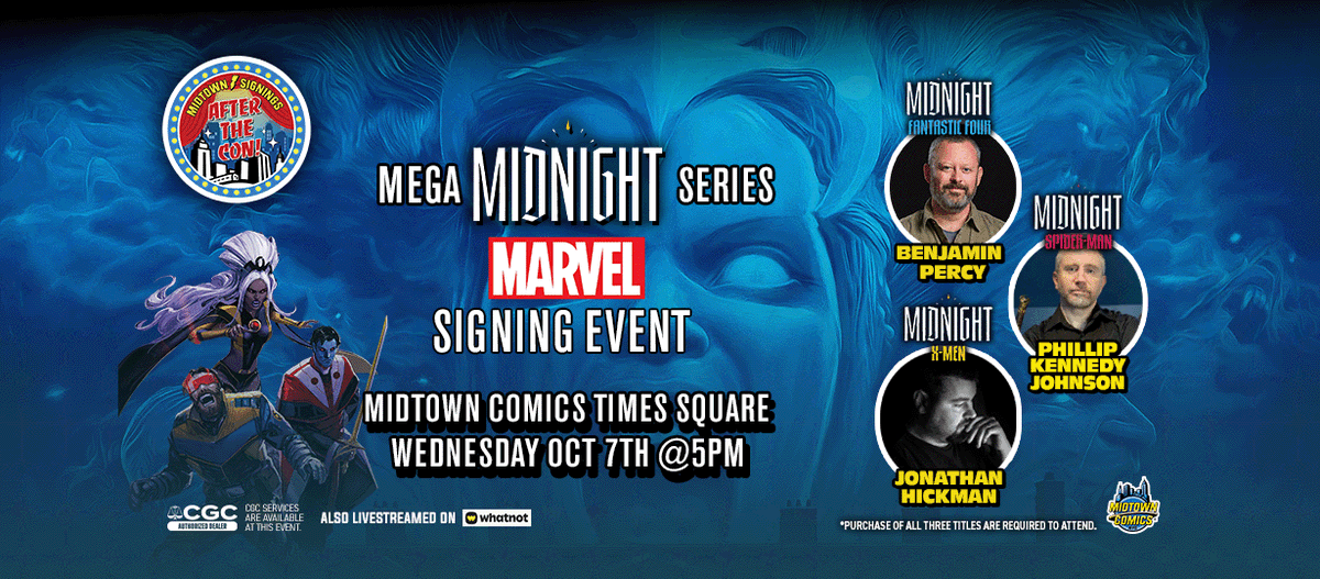 MidtownComics's tweet photo. 🌒 As the sun dips below the NYC skyline, a wicked night awaits at TIMES SQUARE Midtown Comics!

On WED OCT 7, dive into the shadows of the Marvel Universe with a MEGA Marvel Midnight signing featuring the masterminds behind the chilling new titles: Midnight Fantastic Four, Midnight Spider-Man, and Midnight X-Men!

🦇 WHO: Benjamin Percy, Phillip Kennedy Johnson, & Jonathan Hickman 
📍 WHERE: Midtown Comics Times Square 
🕐 WHEN: WED OCT 7 @ 5 PM 
✨ CGC GRADING ON-SITE!

🕷️ RULES OF THE NIGHT: ✨ Purchase one of the Midnight titles at our Times Square store to join the fun! ✨ Each creator will sign 2 items—1 can be from home, but the rest must be bought on-site. ✨ Only 150 spots! Arrive early to secure your spot in line! ✨ Photos? Only with the guests' spooky consent!

Let’s keep it safe and fun for all!

Can’t make it? Join us LIVE on Whatnot at 5 PM for Q&A, giveaways, and a chance to get a book signed on camera—shipped right to your door! Download the Whatnot app and find @ MidtownComics!

See you in the shadows! 🌌✨

@Benjamin_Percy @PhillipKJohnson 
#Marvel #MarvelMidnight #horror #horrorcomics #MarvelComics