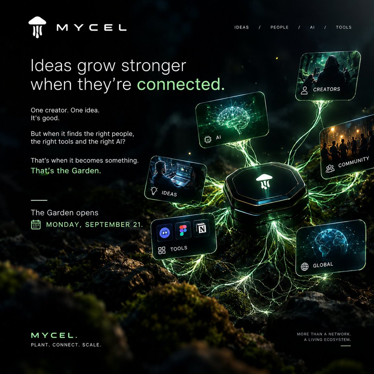 mycelgarden's tweet photo. what happens when a good idea has nowhere to grow?

when the right creator can't find the right people.

when the right idea can't find the right tools.

when AI is powerful, but everything around it is disconnected.

Most ideas never make it past the seed.
that's exactly what we're building MYCEL to change.
A network where ideas, creators, AI and tools can grow together.
one garden.
many connections.

The Garden opens Monday. 🌱

We're just getting started.