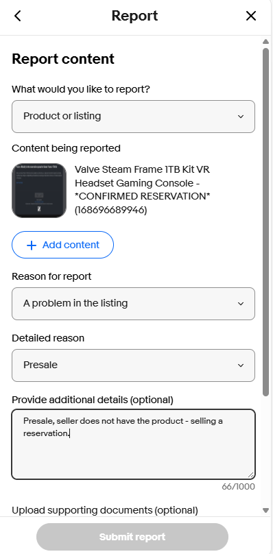 Kadentheavali's tweet photo. If you see someone trying to scalp a steam frame on ebay right now, REPORT IT!!!!

It's impossible for them to have one, so all of them are HUGE scam risks, and take up slots from the people who actually want the headset.
Presale also breaks ebay TOS.

For example: https://t.co/Xnpqdts4YJ