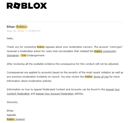 sentrygone's tweet photo. 🚨 WARNING IF YOU PLAY ROBLOX READ BELOW 🚨 
Roblox is having a MASSIVE false positive AI ban wave which is affecting tens of thousands of Roblox players worldwide. Be extremely careful with what you say, even what you think is allowed could get flagged, for example, I've seen the word "dollhouse" get hundreds of people banned for "terrorism/extremism" 
I personally have lost $25,000+ worth of robux, limiteds, and other items from my accounts collectively. I was banned for harmful content/behavior and given 3 chat evidence IDs that tell me nothing about why I was banned. Upon emailing their support for more information, I learned it was allegedly voice chat related and child endangerment. What's contradictory though here is that Roblox displayed three chat evidence IDs for my ban, but then claimed that it was actually voice chat activity in the following email? This is how I know something is wrong. 

Now it's been 32 days since I've been banned, not yet have I received a response to my initial in app appeal, or a human response which I've asked for numerous times in support tickets. The appeal window is now "closed" and I'm left stranded, and so are tens of thousands of others who share the same fate as me yet aren't on X posting about it. 

My username is S3NTRYGUN, please help @Roblox I do not want to miss the 20th Anniversary event items, and so don't many others
@Roblox @RobloxCreators @Roblox_RTC #roblox #robloxban #robloxbanwave @KreekCraft