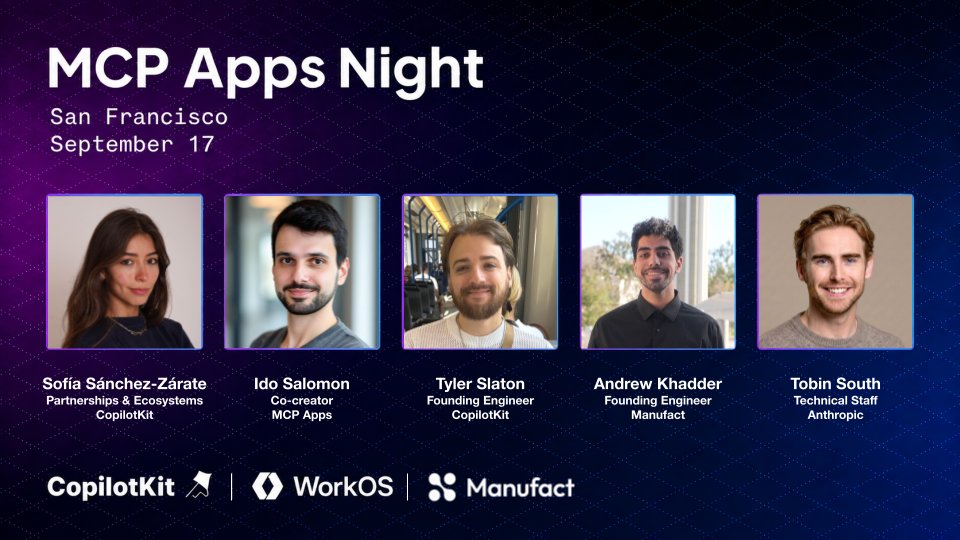 sofiiiiiasz's tweet photo. exciting lineup for MCP Apps tonighttt in SF���️

@idosal1 co-creator of MCP Apps
@tyler_cpk from @CopilotKit 
@khandrewone from @manufact 
@TobinSouth from @AnthropicAI 

if you can't make it to the @WorkOS office in person, be on the lookout for the replay on CopilotKit's youtube https://t.co/fIY0CYCZQZ