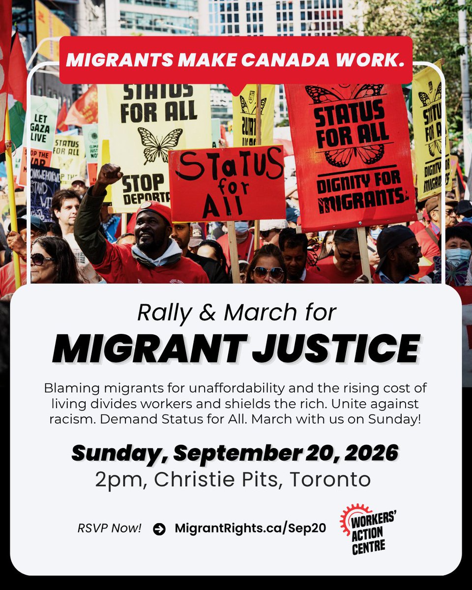 WorkersAC's tweet photo. March with us for Migrant Justice!

Marching with the Workers’ Action Centre? Meet up with the WAC contingent before the rally starts:

📍 Where: Northwest corner of Christie St & Bloor St W (look for the WAC table)
⏰ When: Sunday, September 20 at 1:30 PM

Let’s unite against racism, stand up for migrants, and demand Status for All!

👉 RSVP at https://t.co/QVnsmSRxhU