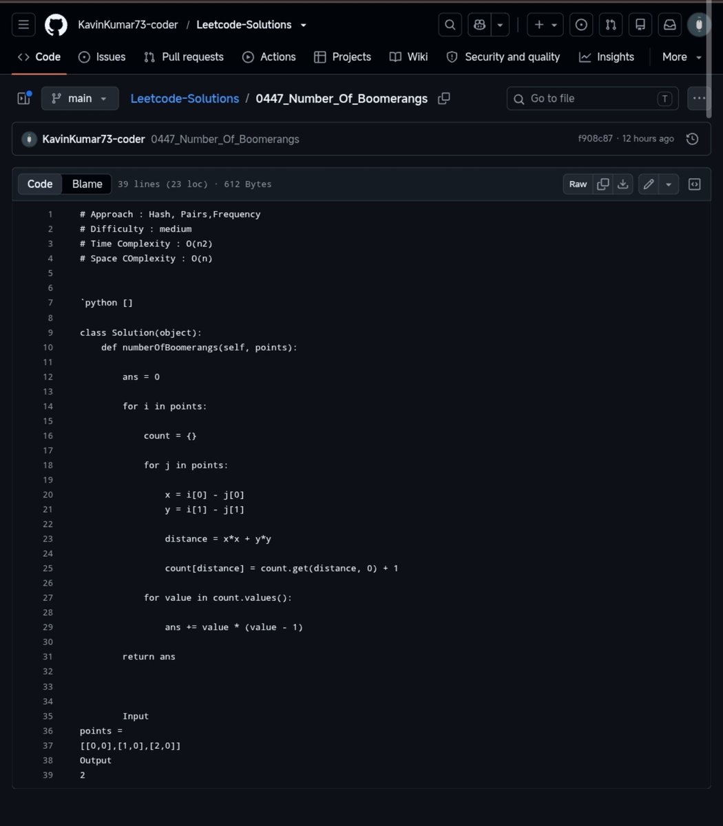 Kavinkumar45891's tweet photo. LEET:447--> Number Of Boomerangs
Time: O(n2) 
Space:O(n) 
What's New🧩: for using Dicitionary
#leetcode #github #coding #softwaredeveloper #codejourney #dsa #pythonleet #Ai #dsa https://t.co/RPFqrUb6wo