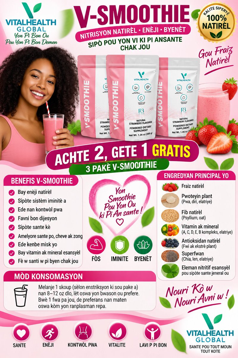 AnmBrizz's tweet photo. V-SMOOTHIE
Tout benefis ak Engredyan yo ekri nan flyer an
Fason pou konsome Sipleman an tou ekri nan flyer an
VITAL HEALTH GLOBAL
Pou tout kòmand klike nan Link 🔗 ki epingle nan premye piblikasyon an
#VitalHealthGlobal
#SanteNatirèl
#SoinSante
#Nanotechnology
#Adaptogenes https://t.co/NXHAhlfmoS