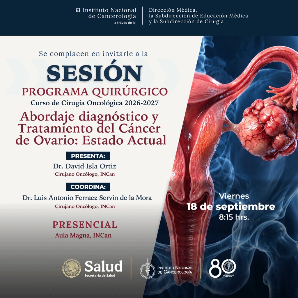 incanMX's tweet photo. El INCan invita a la sesión “Abordaje diagnóstico y tratamiento del cáncer de ovario: Estado actual”, como parte del Curso de Cirugía Oncológica 2026–2027.
🗓️ Viernes 18 de septiembre ⏰ 8:15 h 📍 Aula Magna, INCan 👥 Modalidad presencial
¡Les esperamos! https://t.co/aV8trpqVq3
