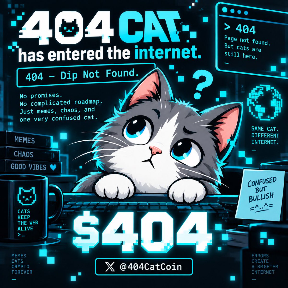 404CatCoin's tweet photo. 404 CAT has entered the internet. 🐱💻

He went looking for the dip…

404 — Dip Not Found.

No promises.
No complicated roadmap.
Just memes, chaos, and one very confused cat.

$404

#404CAT #Memecoin #Solana #Crypto https://t.co/ChAET1Skuw