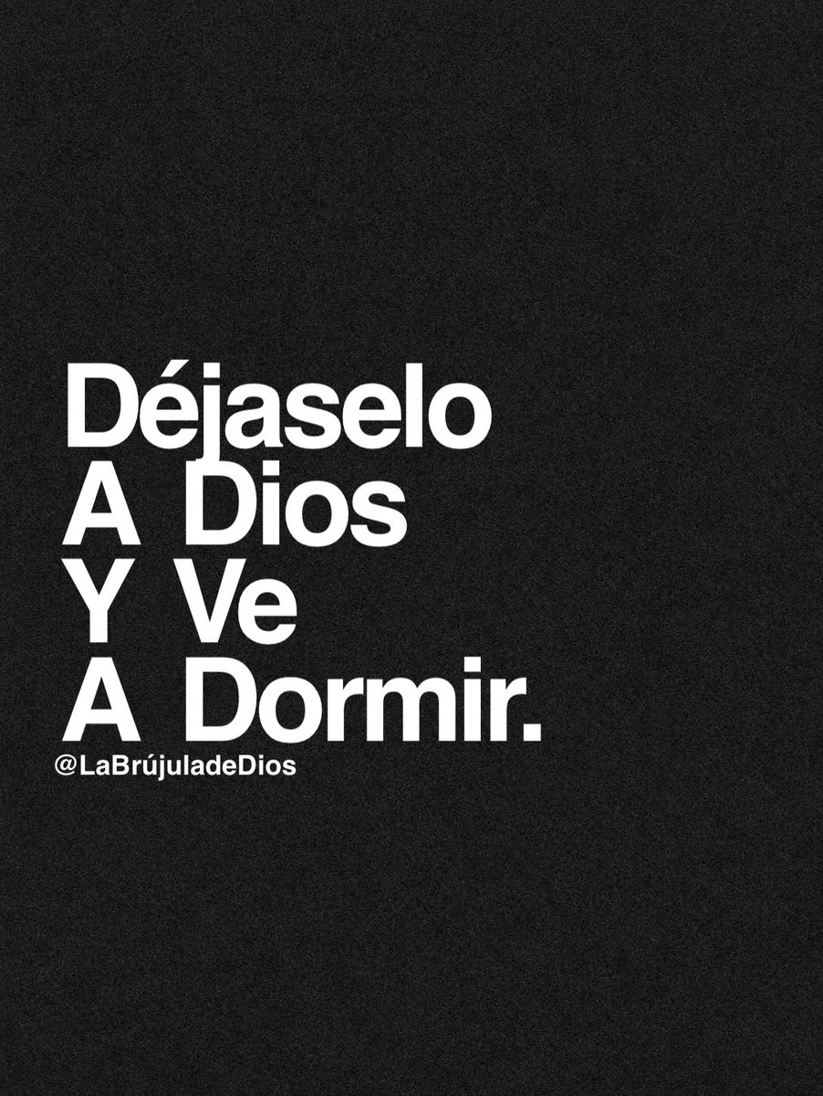 LaBrujuladeDios's tweet photo. Déjaselo A Dios Y Ve
A Dormir. https://t.co/EWB2Z9elVv