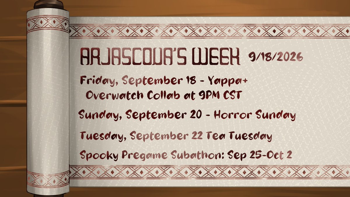 arjascova's tweet photo. Stream Schedule for the week of 9/18/2026 ~ 🍵Stop by at 7PM CST on 9/18, 9/20, and 9/22!!  

BTW SPOOKY PREGAME SUBATHON STARTS FROM SEPTEMBER 25-OCTOBER 2 EVERYDAY AT 12PM CST!!!! 👻🎃
https://t.co/yIhGhlQyiO https://t.co/P6kgrS9rbS