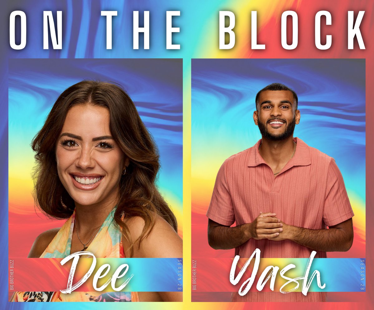 BBigBrotherBuzz's tweet photo. 🚨 THE FINAL NOMINEES ARE DEE AND YASH! #BB28 #BigBrother #BigBrotherBuzz https://t.co/KIKed1QKc3