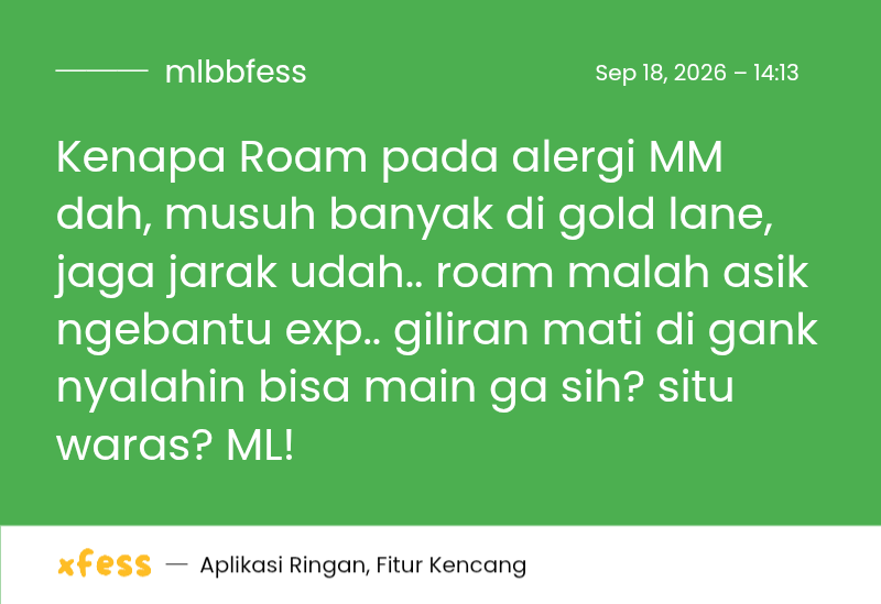 mlbbfess's tweet photo. Kenapa Roam pada alergi MM dah, musuh banyak di gold lane, jaga jarak udah.. roam malah asik ngebantu exp.. giliran mati di gank nyalahin bisa main ga sih? situ waras? ML! https://t.co/Fg7Fk4iPCI