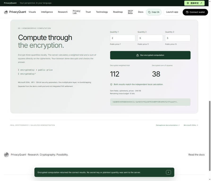 QuantPrivacy's tweet photo. Tech update

The encrypted-computation demo is intentionally boring in the best way.

Quantities encrypt locally. The server calculates a weighted total and sum of squares over ciphertexts. Your browser decrypts and checks the result.

The plaintext quantities and secret key do not leave the browser.

It is a BFV demonstration, not private settlement. But this is the privacy standard we are building from. @RobinhoodApp