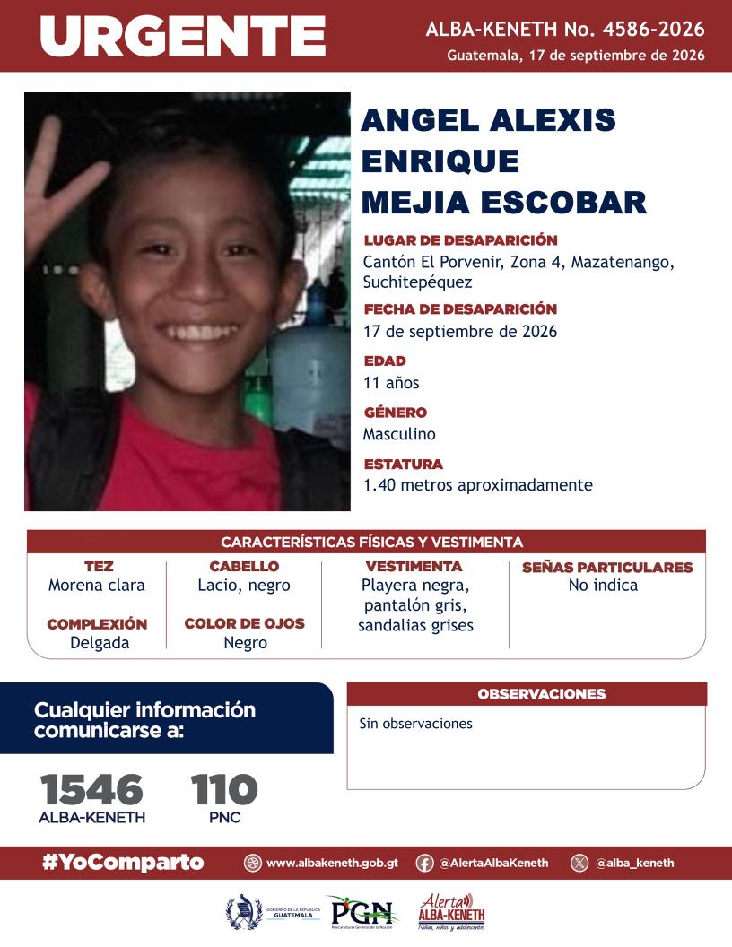 alba_keneth's tweet photo. #AlertaAlbaKeneth⚠️| Angel Alexis Enrique Mejia Escobar  de 11 años de edad. Desapareció el 17 de septiembre de 2026, en Canton El Porvenir, Zona 4, Mazatenango, Suchitepequez.

��Comparte y ayúdanos con su localización.
📞Si tienes información llama al 1546. #YoComparto https://t.co/rnzi7HAU1s